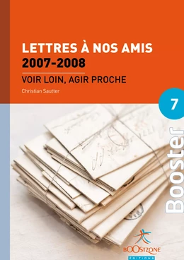 Lettres à nos amis 2007-2008 (Volume 4)