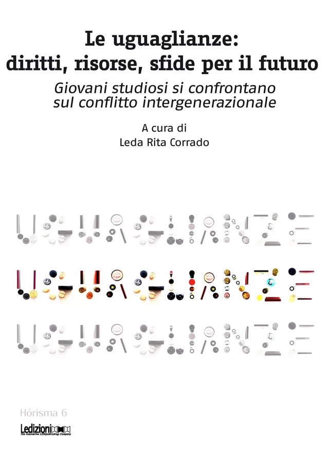 Le uguaglianze: diritti, risorse, sfide per il futuro -  - Ledizioni