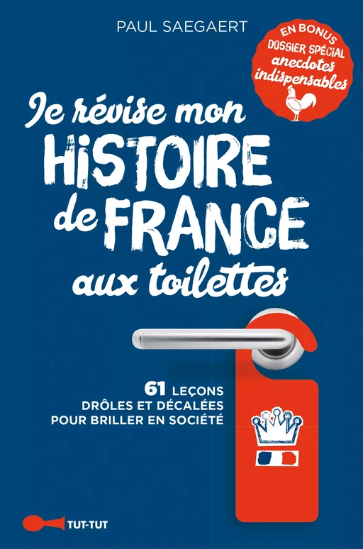 Je révise mon histoire de France aux toilettes - Paul Saegaert - Leduc Humour