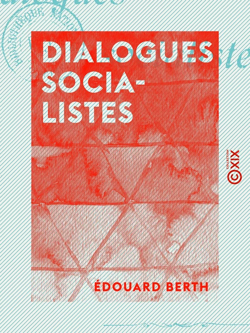 Dialogues socialistes - Édouard Berth - Collection XIX