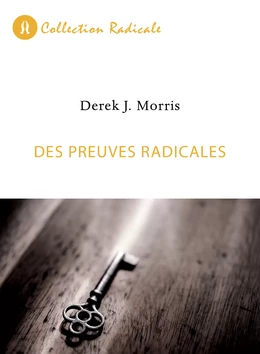 Des preuves radicales