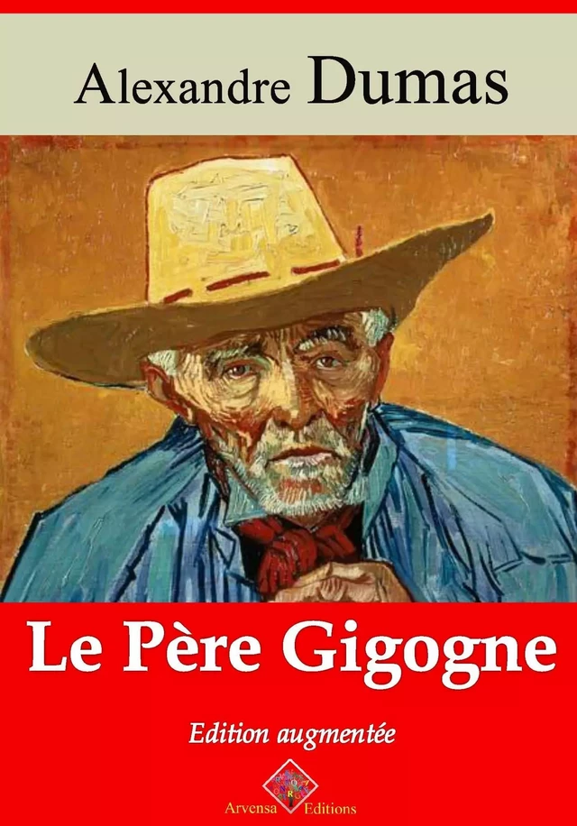 Le Père Gigogne – suivi d'annexes - Alexandre Dumas - Arvensa Editions