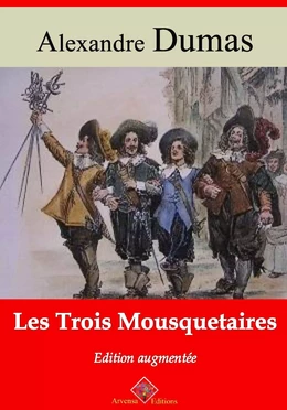 Les Trois Mousquetaires – suivi d'annexes