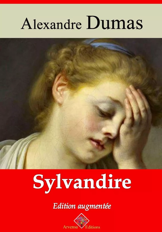 Sylvandire – suivi d'annexes - Alexandre Dumas - Arvensa Editions