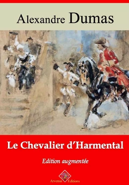 Le Chevalier d'Harmental – suivi d'annexes