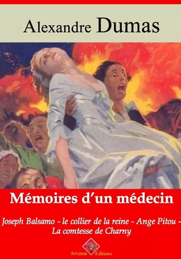 Mémoires d'un médecin : Joseph Balsamo, le collier de la reine, Ange Pitou, la comtesse de Charny – suivi d'annexes