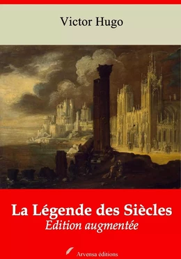 La Légende des Siècles – suivi d'annexes