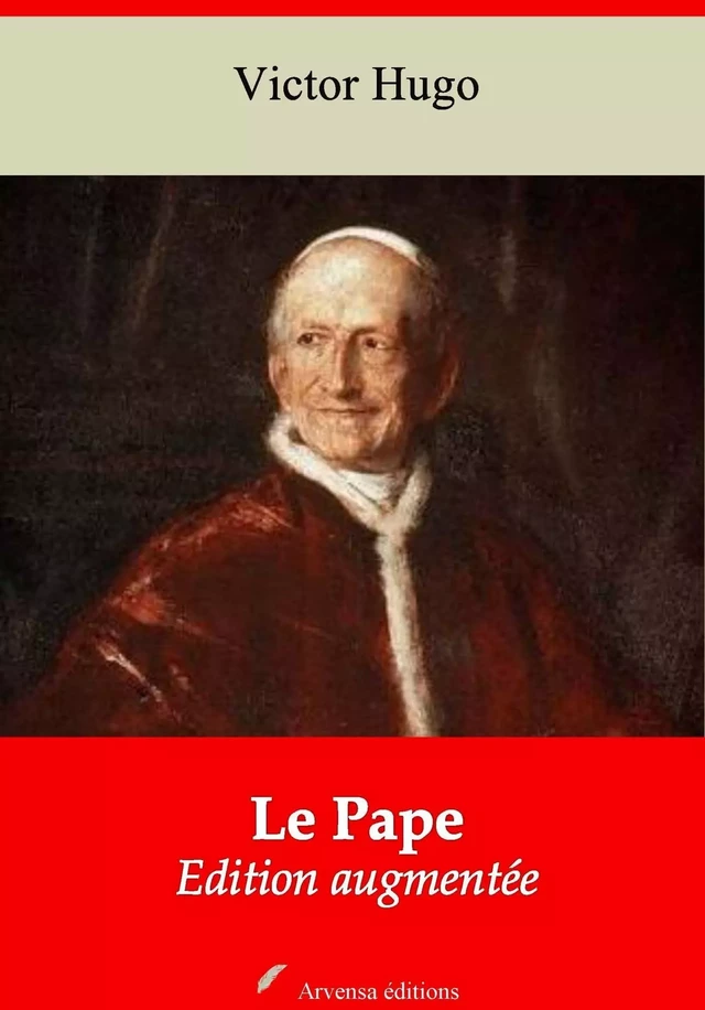 Le Pape – suivi d'annexes - Victor Hugo - Arvensa Editions