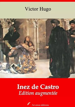 Inez de Castro – suivi d'annexes