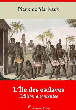 L’Île des esclaves – suivi d'annexes