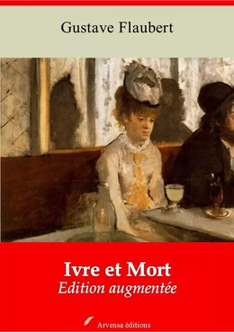 Ivre et Mort – suivi d'annexes