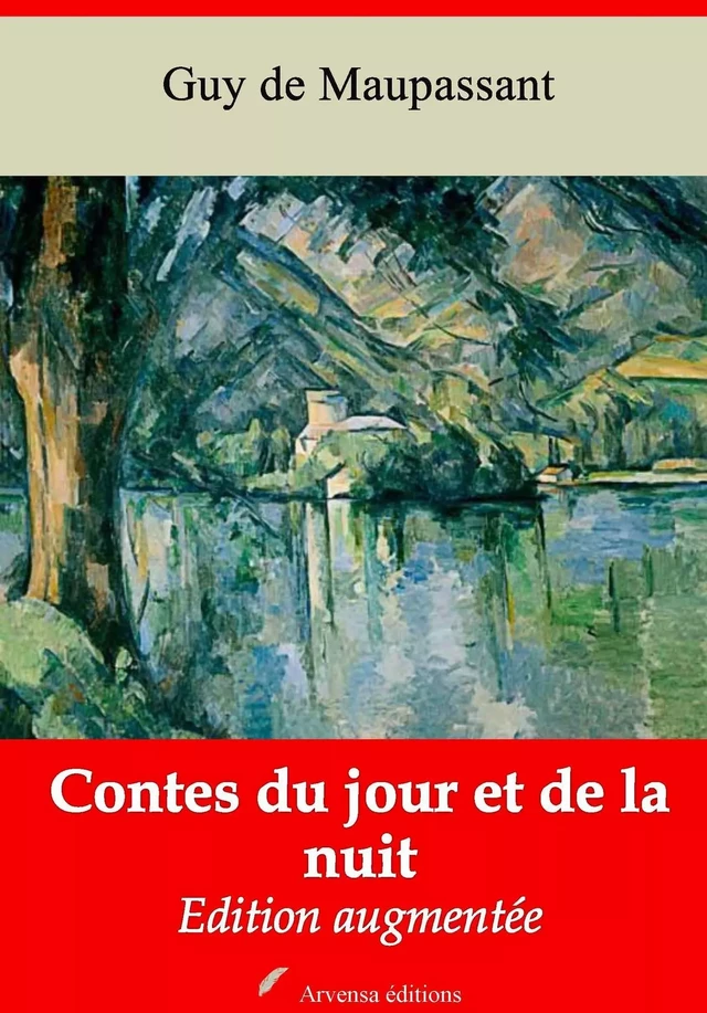 Contes du jour et de la nuit – suivi d'annexes - Guy de Maupassant - Arvensa Editions