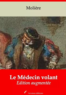 Le Médecin volant – suivi d'annexes