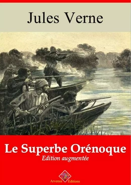 Le Superbe Orénoque – suivi d'annexes