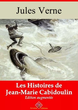 Les Histoires de Jean-Marie Cabidoulin – suivi d'annexes