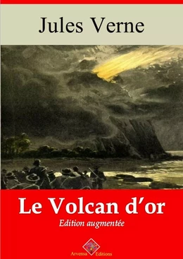 Le Volcan d’or – suivi d'annexes