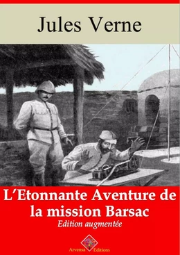 L’Étonnante aventure de la mission Barsac – suivi d'annexes