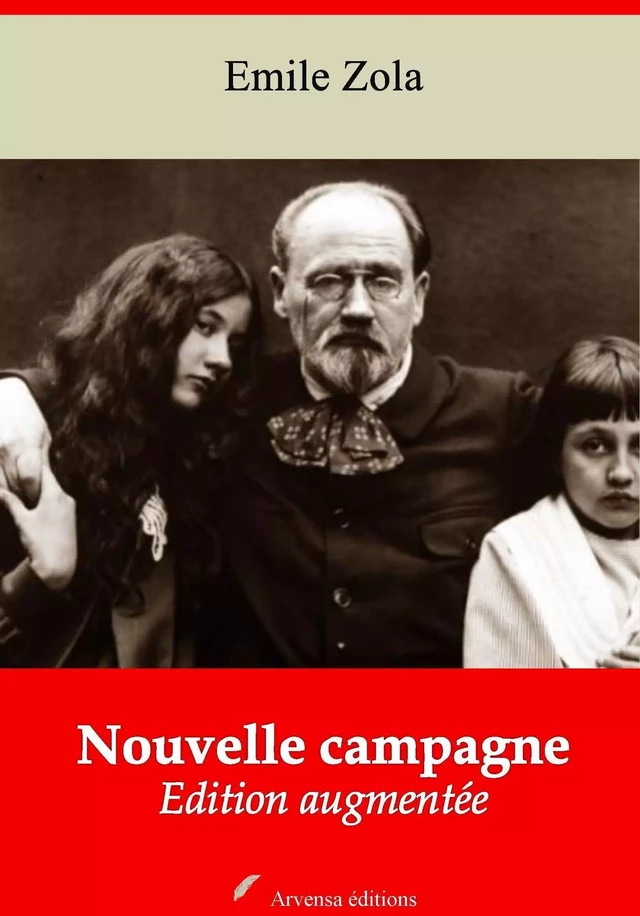 Nouvelle campagne – suivi d'annexes - Emile Zola - Arvensa Editions