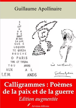 Calligrammes : poèmes de la paix et de la guerre – suivi d'annexes