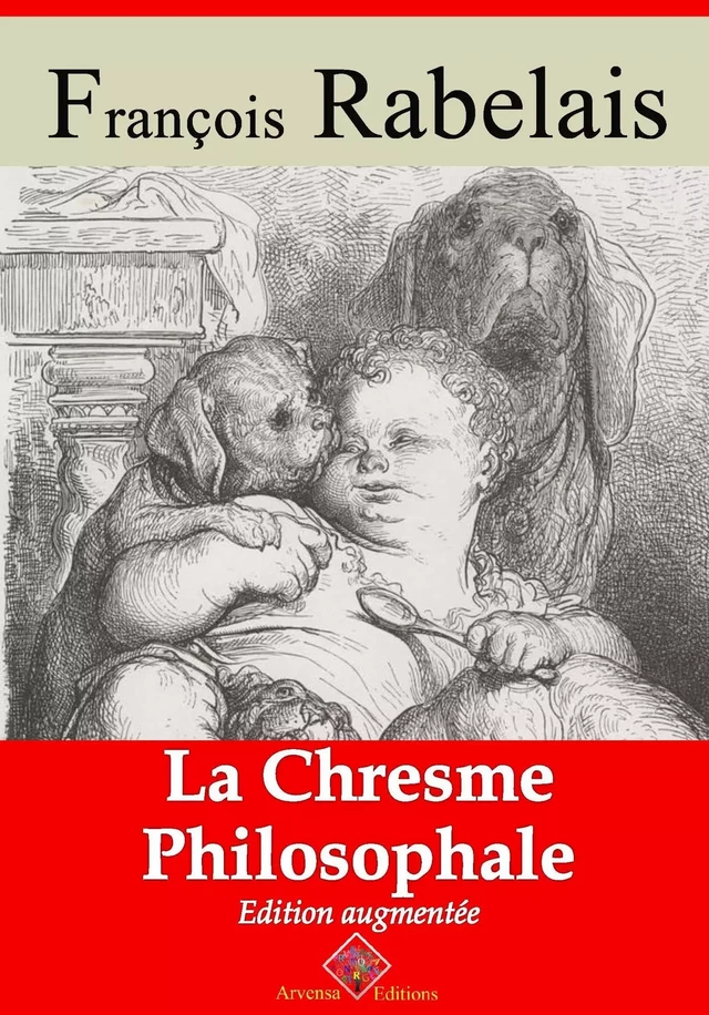 La Chresme philosophale – suivi d'annexes - François Rabelais - Arvensa Editions