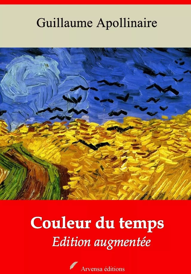 Couleur du temps – suivi d'annexes - Guillaume Apollinaire - Arvensa Editions