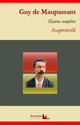 Guy de Maupassant : Œuvres complètes