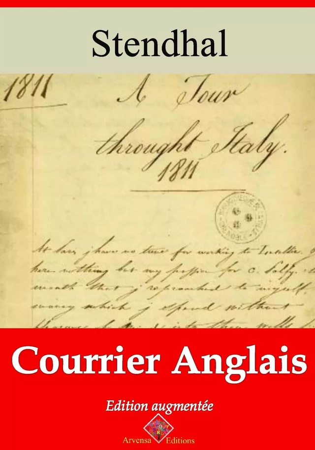 Courrier anglais – suivi d'annexes - Stendhal Stendhal - Arvensa Editions