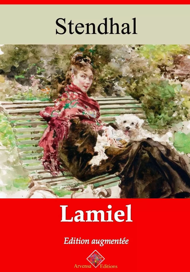 Lamiel – suivi d'annexes - Stendhal Stendhal - Arvensa Editions