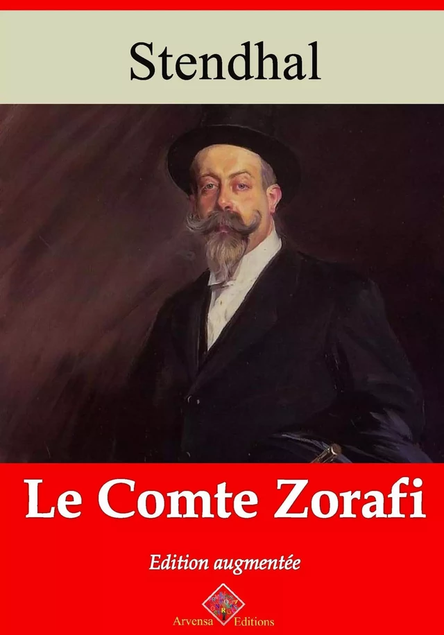 Le Comte Zorafi – suivi d'annexes - Stendhal Stendhal - Arvensa Editions