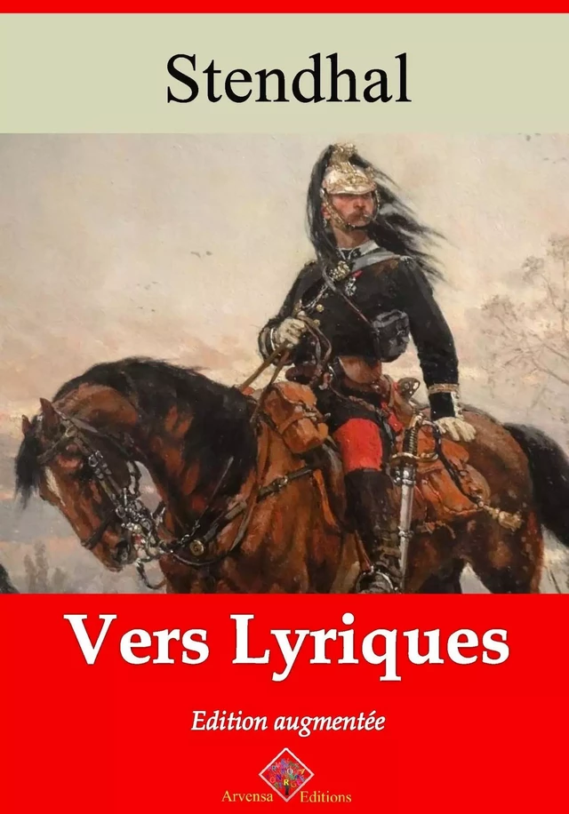 Vers lyriques – suivi d'annexes - Stendhal Stendhal - Arvensa Editions