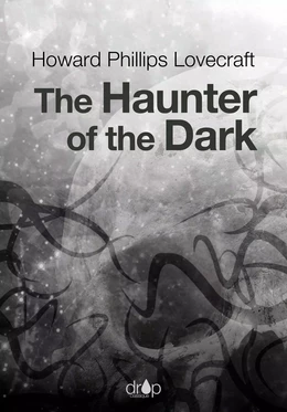 The Haunter of the Dark