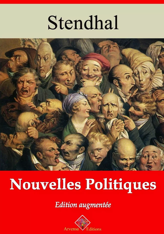 Nouvelles politiques – suivi d'annexes - Stendhal Stendhal - Arvensa Editions