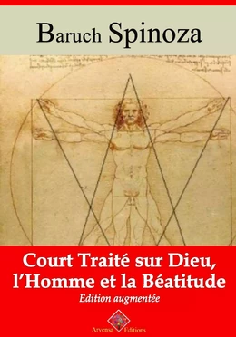 Court traité sur Dieu, l'homme et la béatitude – suivi d'annexes