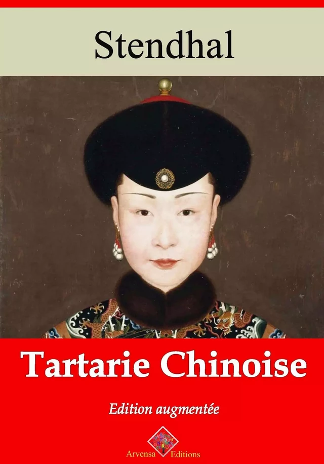 Tartarie chinoise – suivi d'annexes - Stendhal Stendhal - Arvensa Editions