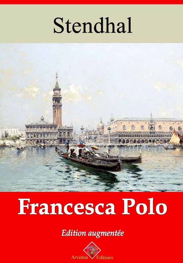 Francesca Polo – suivi d'annexes - Stendhal Stendhal - Arvensa Editions