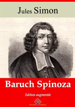 Baruch Spinoza – suivi d'annexes