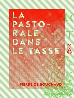 La Pastorale dans le Tasse