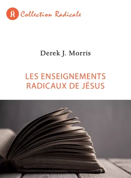 Les enseignements radicaux de Jésus