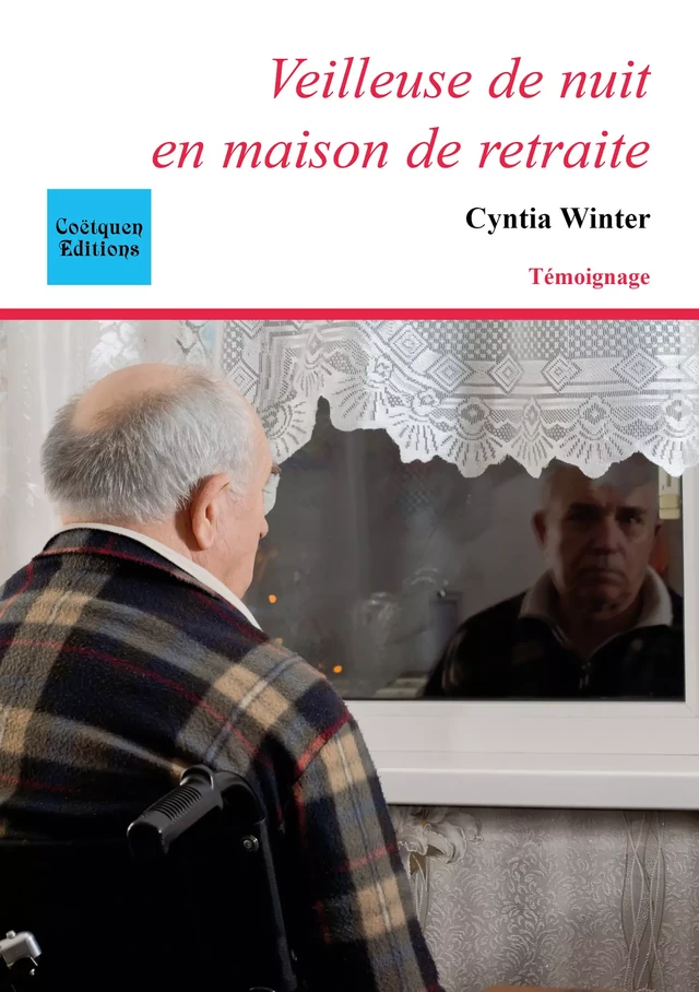 Veilleuse de nuit en maison de retraite - Cyntia Winter - Coëtquen Editions