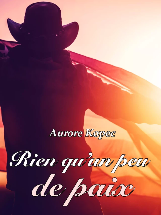 Rien qu'un peu de paix - Aurore Kopec - Éditions Textes Gais