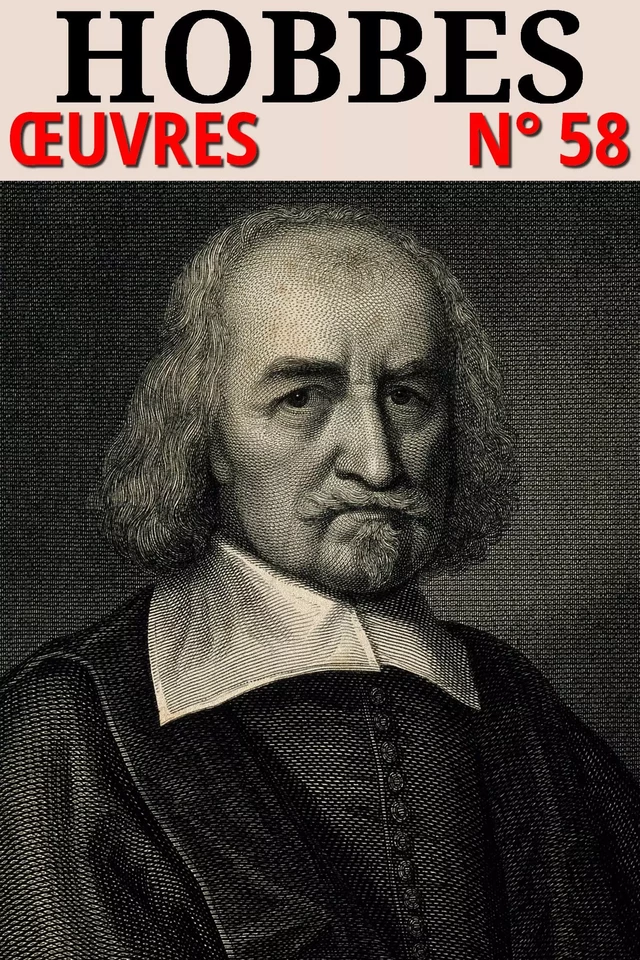 Thomas Hobbes - Oeuvres - Thomas Hobbes - lci-eBooks