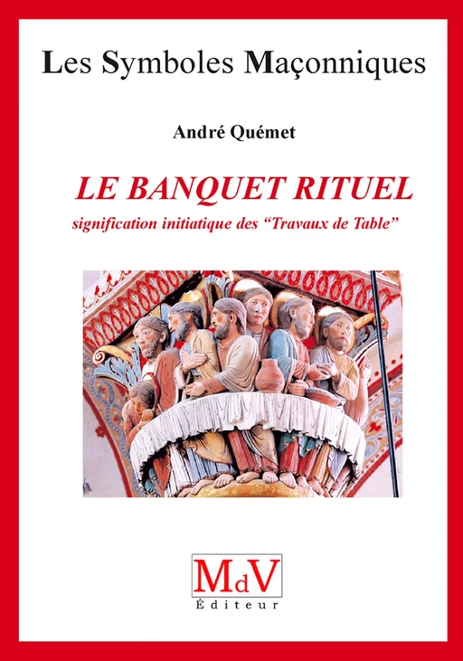 N.36 Le banquet rituel - Andre Quemet - MdV éditeur