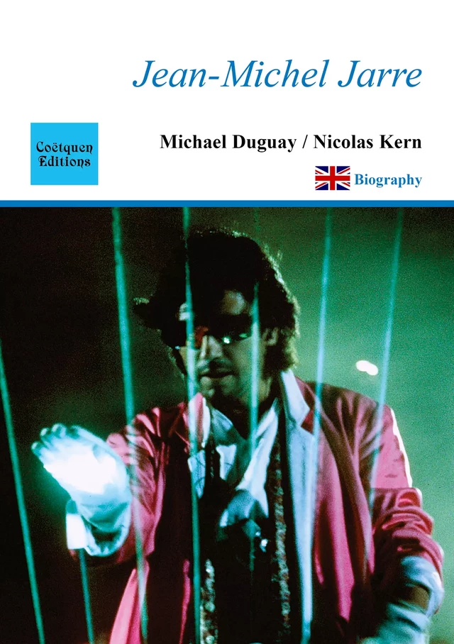 English Book Jean-Michel Jarre - Michael Duguay, Nicolas Kern - Coëtquen Editions