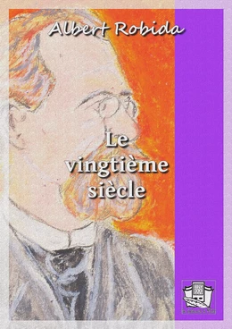 Le vingtième siècle