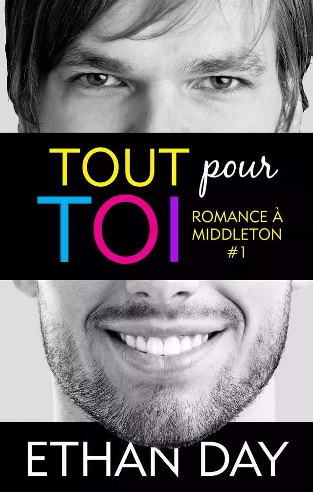 Tout pour toi - Ethan Day - Juno Publishing