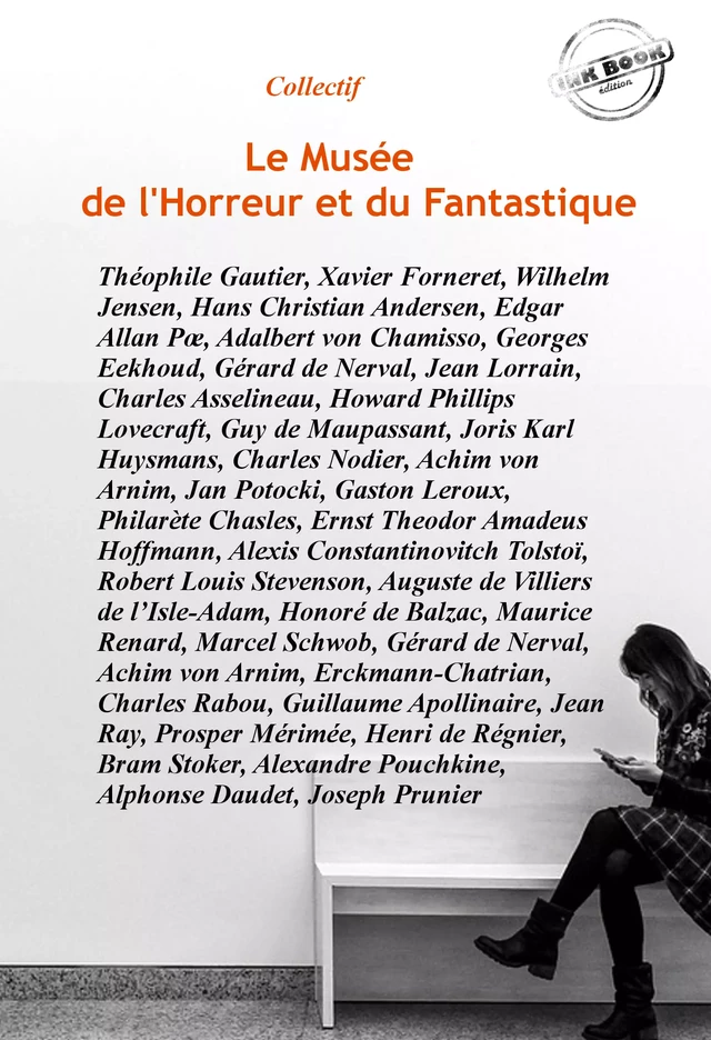 Le Musée de l’Horreur et du Fantastique : 51 histoires courtes publiées dans leurs versions intégrales. [Nouv. éd. revue et mise à jour]. - Collectif Collectif - Ink book