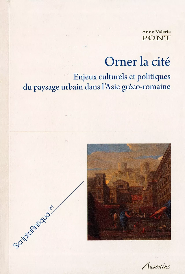 Orner la cité - Anne-Valérie Pont - Ausonius Éditions