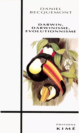 DARWIN, DARWINISME, EVOLUTIONNISME