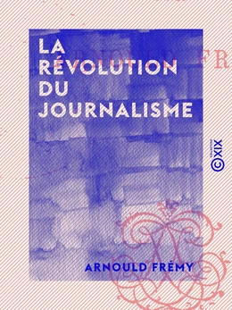 La Révolution du journalisme