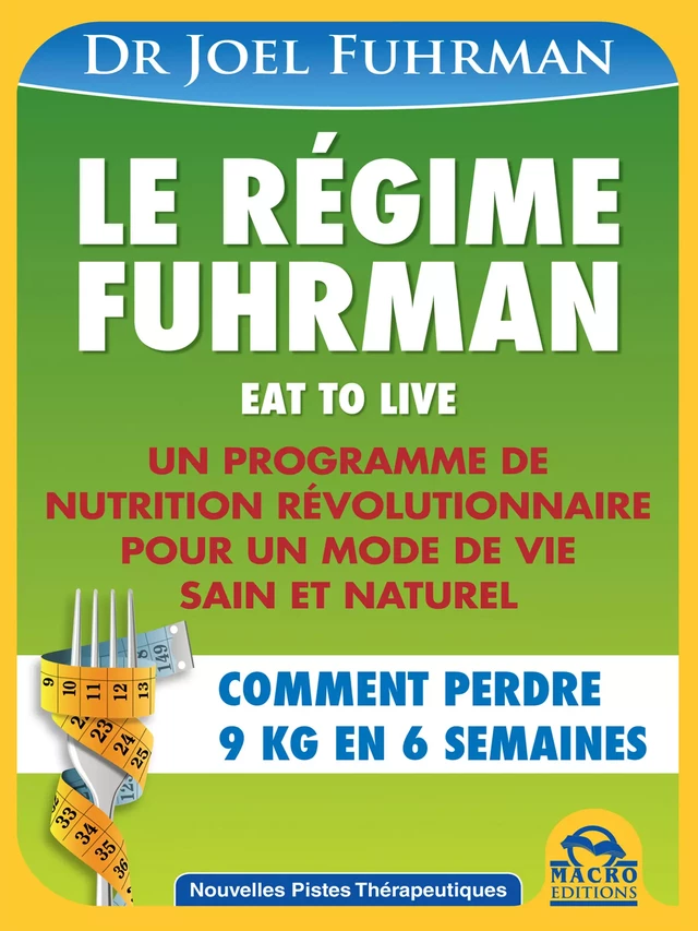 Le régime Fuhrman - Joel Fuhrman - Macro Editions